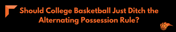 Alternating possession rule in basketball