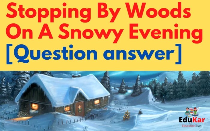 Stopping by woods on a snowy evening answer key